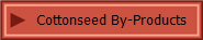 Cottonseed By-Products